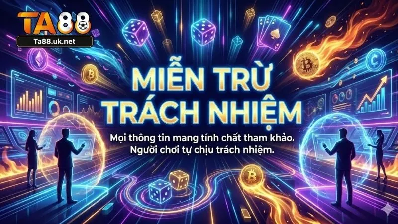 Các trường hợp TA88 được miễn trừ trách nhiệm pháp lý